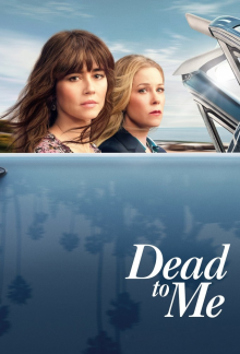 Сериал Мертв для меня/Dead to Me 1 сезон онлайн